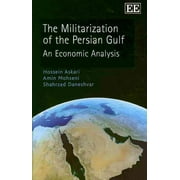 Militarization of the Persian Gulf : An Economic Analysis