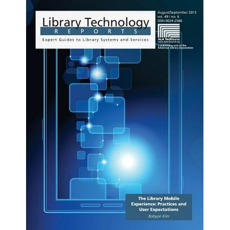 The Library Mobile Experience : Practices and User