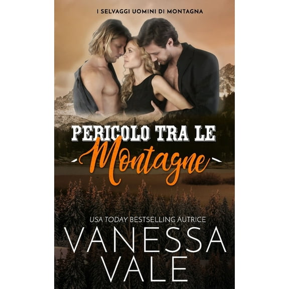 I Selvaggi Uomini Di Montagna Pericolo tra le montagne, Book 4, (Paperback)