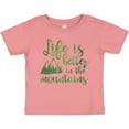 thumbnail image 3 of Inktastic Life's Better Mountains Girls Baby T-Shirt, 3 of 5