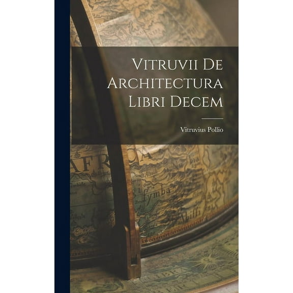 Vitruvii De Architectura Libri Decem (Hardcover)