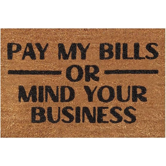 Pay My Bills Or Mind Your Business Mats for Front Door Entry Front Porch Doormat Non-Slip Carpet Rugs Floor Mat Decorative for Home Bathroom Kitchen Indoor 16x24 Inch