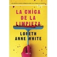 thumbnail image 1 of Libro La Chica De La Limpieza Tapa Blanda, Autor Loreth Anne White, Editorial Motus, 1 of 2