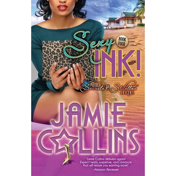 The Secrets and Stilettos Sexy Ink!, Book 4, (Paperback)