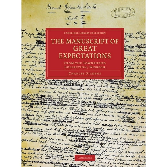Cambridge Library Collection - Literary The Manuscript of Great Expectations, (Paperback)