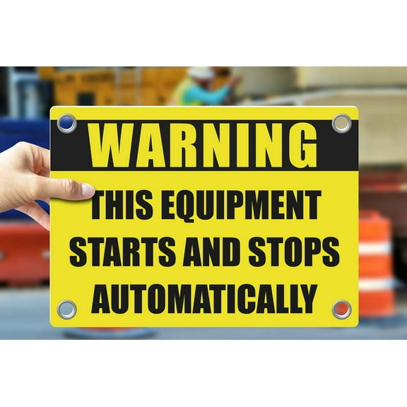 THIS EQUIPMENT STARTS AND STOPS AUTOMATICALLY | Warning Notice Caution Danger 3mm PVC Sign