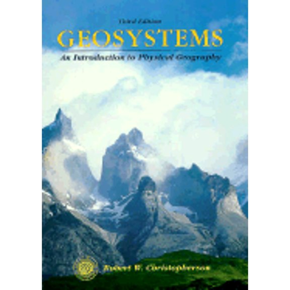 Pre-Owned Geosystems : An Introduction to Physical Geography