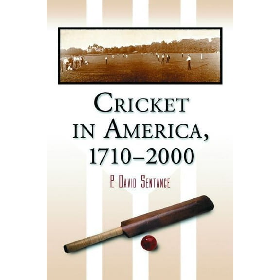 Cricket in America, 1710-2000 (Paperback)