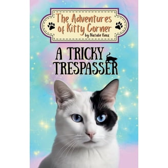 The Adventures of Kitten Kitten the Ninja Cat, Book 1, (Hardcover
