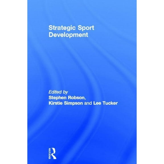 Strategic Sport Development, (Hardcover)