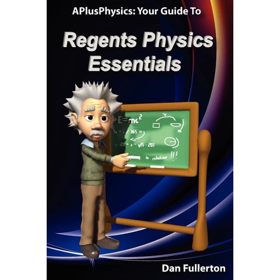 Aplusphysics: Your Guide to Regents Physics Essentials