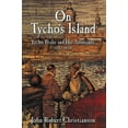 thumbnail image 1 of Pre-Owned On Tycho's Island: Tycho Brahe and His Assistants, 1570-1601 (Hardcover) 052165081X 9780521650816, 1 of 1