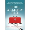 thumbnail image 1 of Pre-Owned The Food Allergy Fix: An Integrative and Evidence-Based Approach to Food Allergen Desensitization (Paperback) 1544511582 9781544511580, 1 of 1