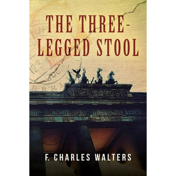 The Three-Legged Stool, (Paperback)