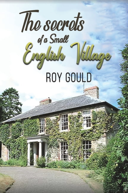 The Secrets of a Small English Village (Paperback)