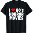 thumbnail image 1 of Camiseta de Mujer: I Love 80's Horror Movies, 1 of 7