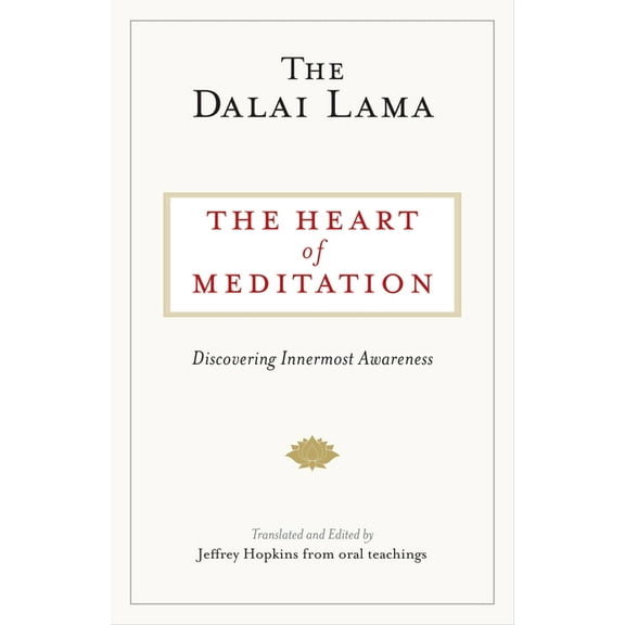 The Heart of Meditation: Discovering Innermost Awareness, (Paperback)
