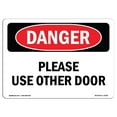 thumbnail image 1 of SignMission OS-DS-A-1218-L-2159 12 x 18 in. OSHA Danger Sign - Please Use Other Door, 1 of 1