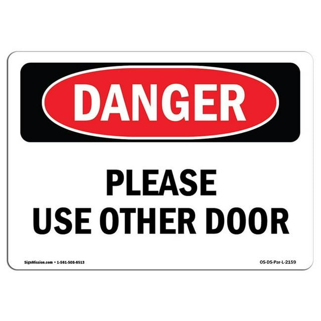 SignMission OS-DS-A-1824-L-2159 Signal de Danger OSHA 18 x 24 Po - Veuillez Utiliser une Autre Porte