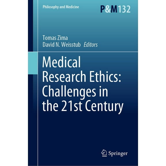 Philosophy and Medicine Medical Research Ethics: Challenges in the 21st Century, Book 132, (Hardcover)