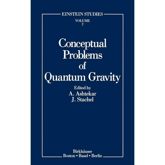 Einstein Studies Conceptual Problems of Quantum Gravity, Book 2, (Hardcover)