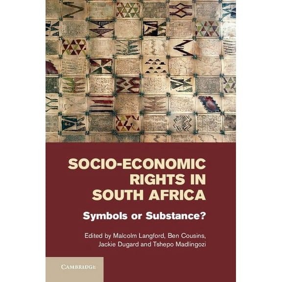 Socio-Economic Rights in South Africa: Symbols or Substance?, (Hardcover)