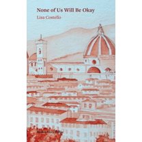 None of Us Will Be Okay, (Paperback)