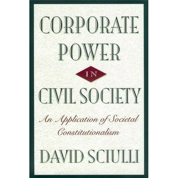 Corporate Power in Civil Society, (Hardcover)