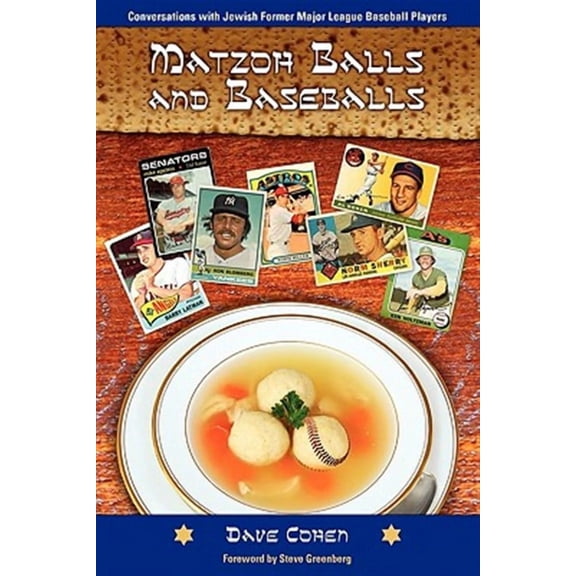 Matzoh Balls and Baseballs (Paperback) by Dave Cohen, Steve Greenberg, Steven LeBow