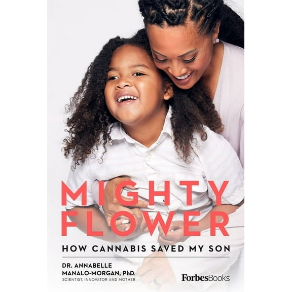 Mighty Flower: How Cannabis Saved My Son, (Paperback)