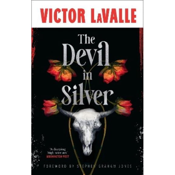 Victor LaValle The Devil in Silver (Hardcover)