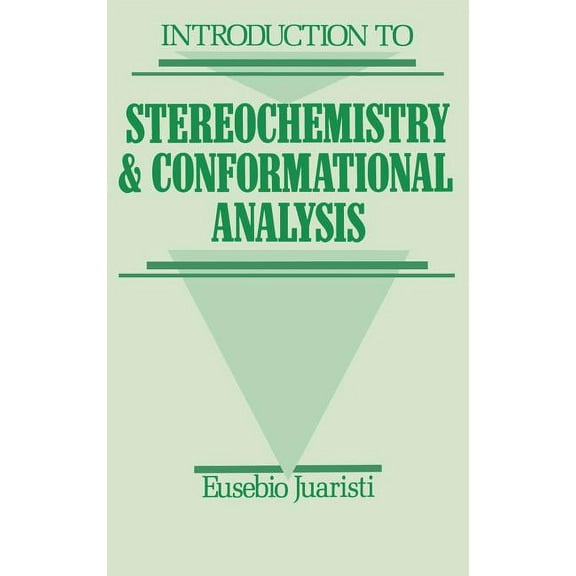 Introduction to Stereochemistry and Conformational Analysis, (Hardcover)