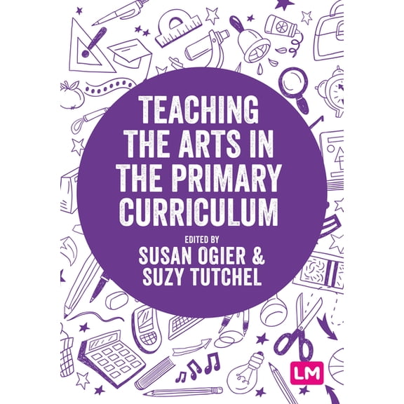 Exploring the Primary Curriculum Teaching the Arts in the Primary Curriculum, (Paperback)