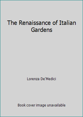 Pre-Owned The Renaissance of Italian Gardens (Hardcover) 0449904415 9780449904411