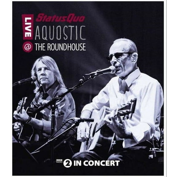 Status Quo: Aquostic: Live @ the Roundhouse (Blu-ray)