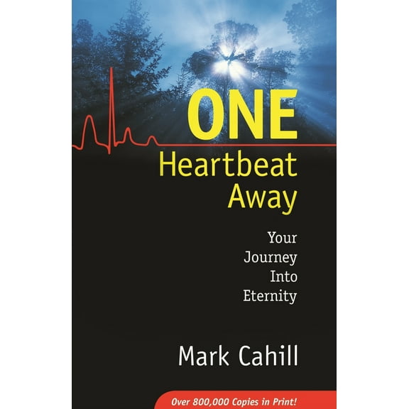 Pre-Owned One Heartbeat Away: Your Journey Into Eternity (Paperback) 0964366576 9780964366572