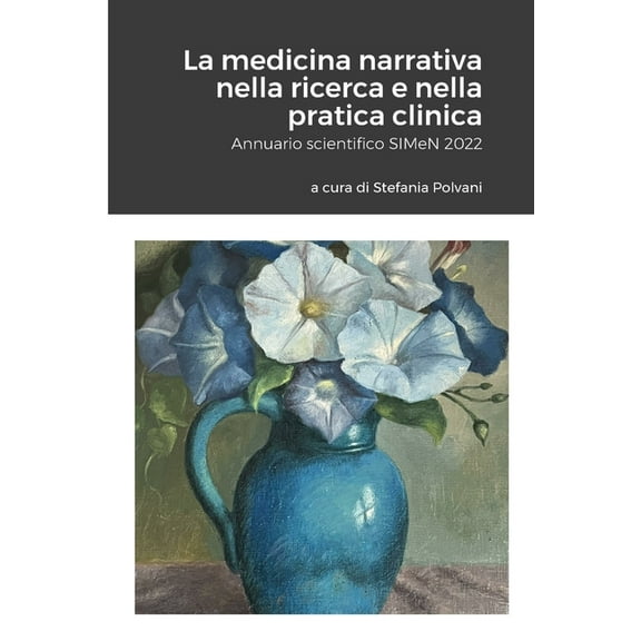 La medicina narrativa nella ricerca e nella pratica clinica (Paperback)