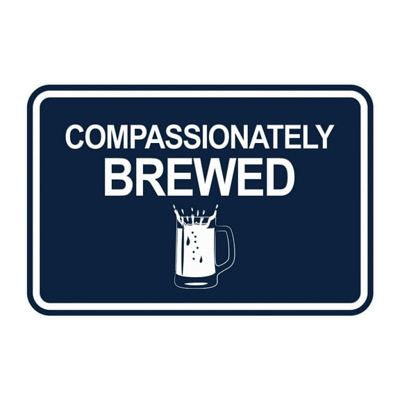 Signs ByLITA Classic Framed Compassionately Brewed Sign (Navy Blue/ White) - Large