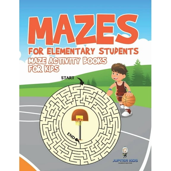 Mazes for Elementary Students: Maze Activity Books for Kids, (Paperback)