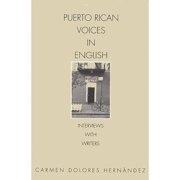 Puerto Rican Voices in English: Interviews with Writers, (Paperback)