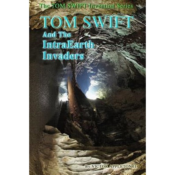 Pre-Owned Tom Swift and the Intraearth Invaders