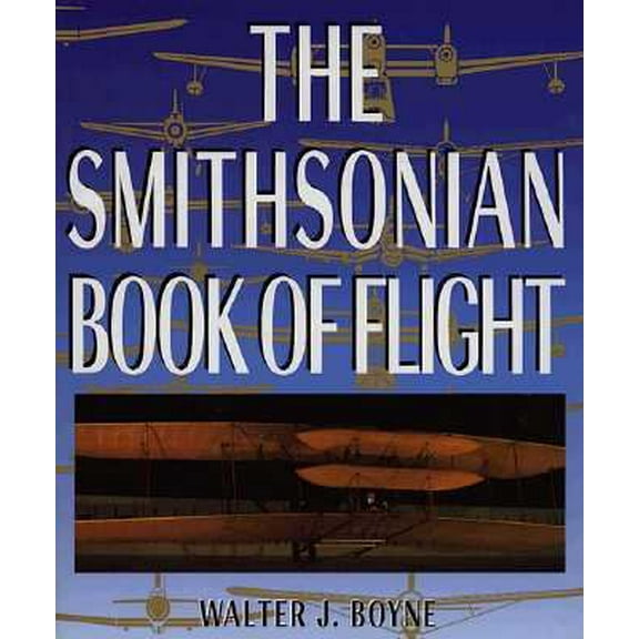Pre-Owned Smithsonian Book of Flight (Hardcover) 0517118505 9780517118504