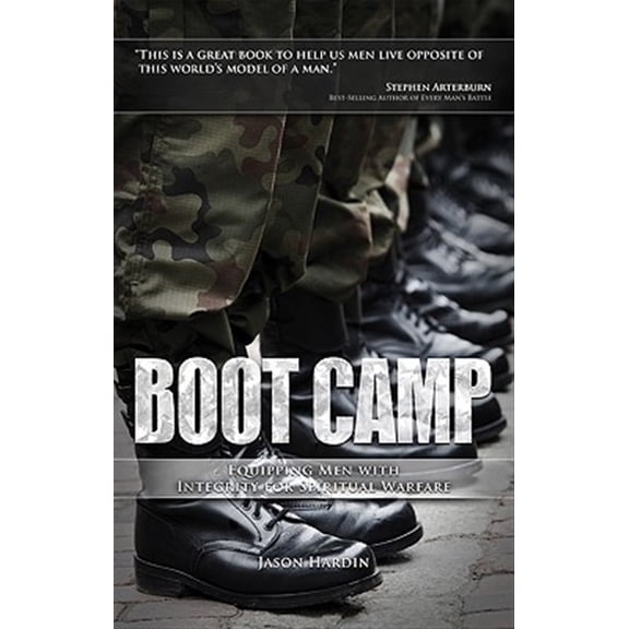 Pre-Owned Boot Camp: Equipping Men with Integrity for Spiritual Warfare (Paperback) 0979889375 9780979889370