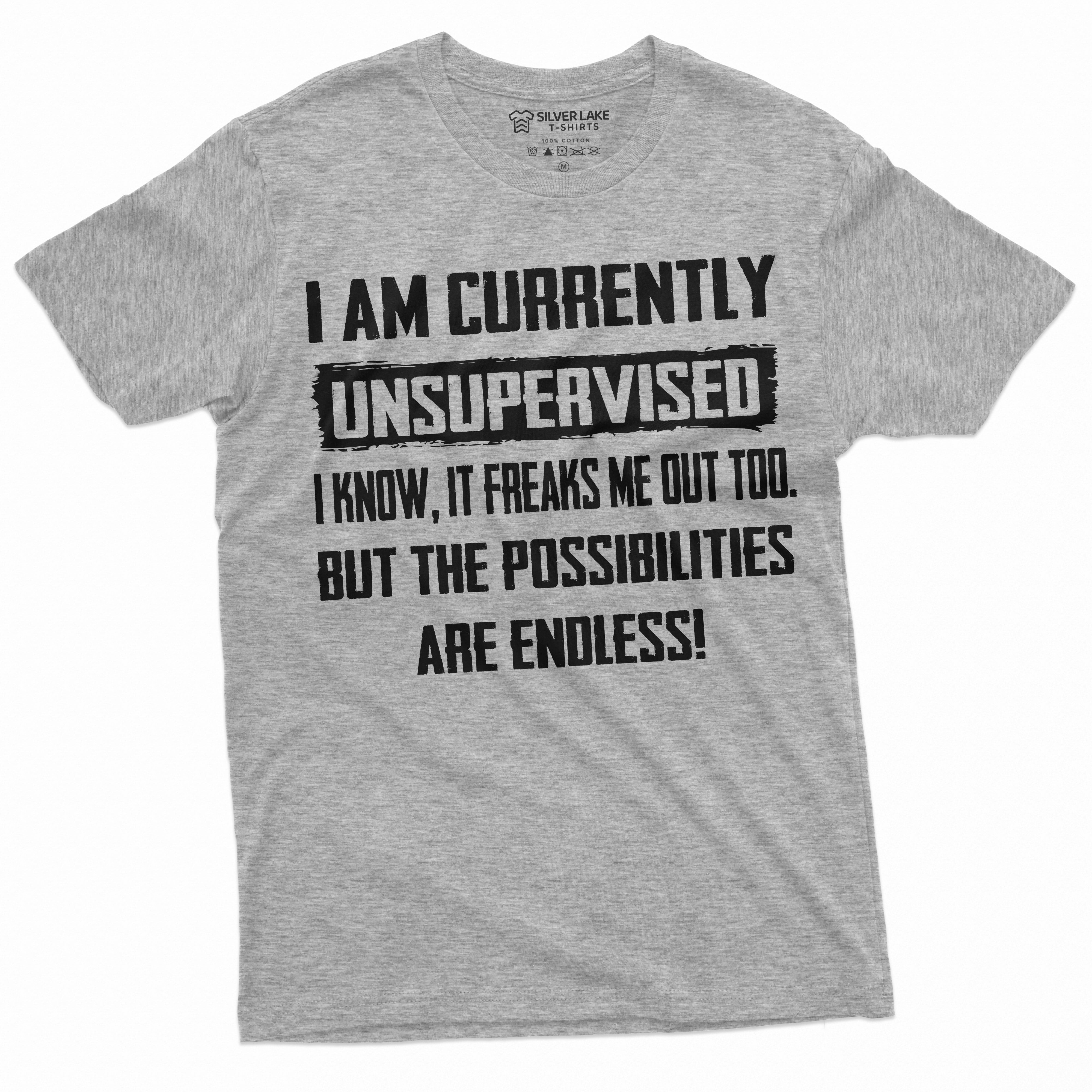 Men'S Funny TShirt I Am Currently Unsupervised TShirt Hilarious Funny