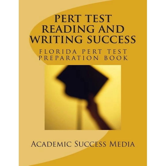 PERT Test Reading and Writing Success: Florida PERT Test Preparation Book, (Paperback)