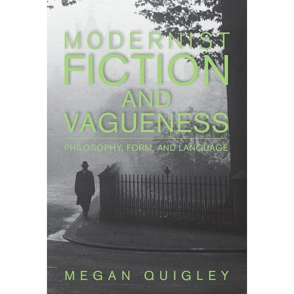 Modernist Fiction and Vagueness, (Hardcover)