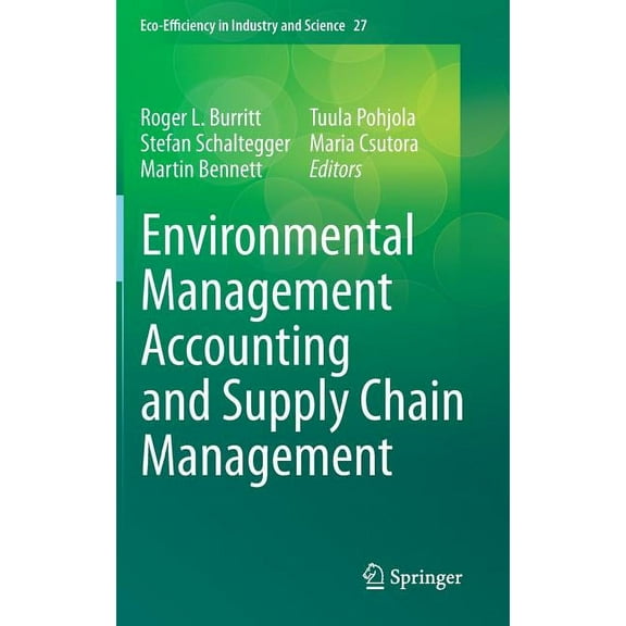 Eco-Efficiency in Industry and Science Environmental Management Accounting and Supply Chain Management, Book 27, (Hardcover)