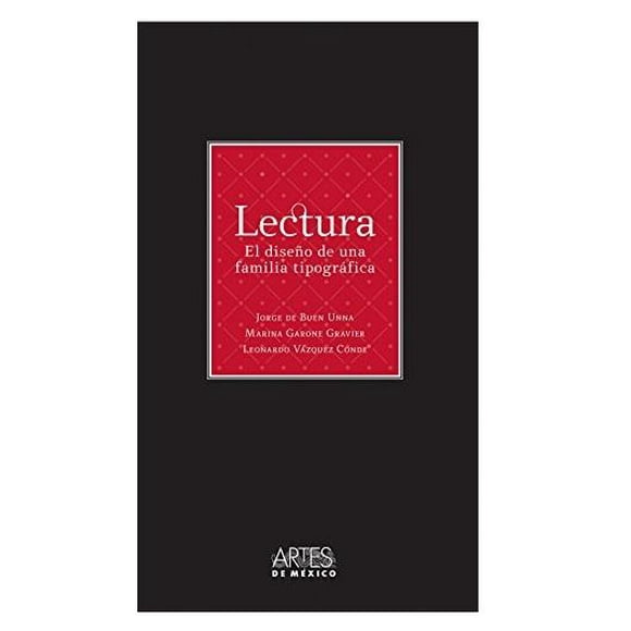 Lectura Artes De Mexico El Diseño De Una Familia Tipográfica 9786074610932