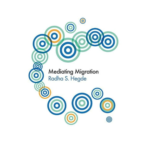 Global Media and Communication: Mediating Migration (Paperback)