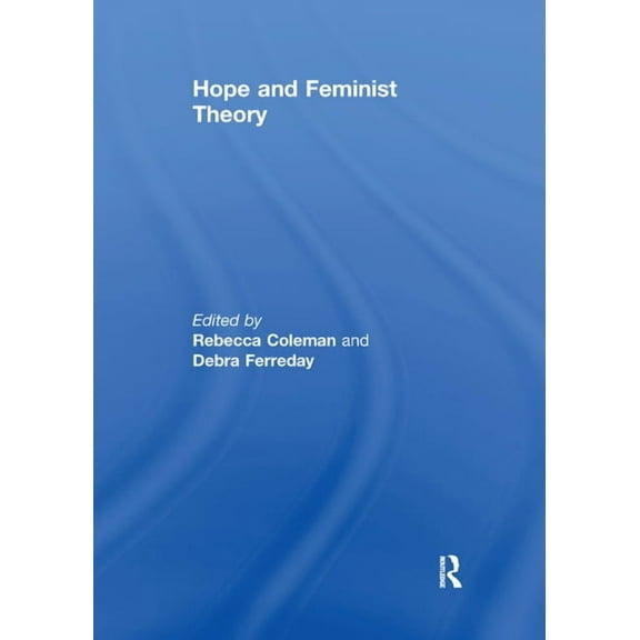 Hope and Feminist Theory, (Paperback)